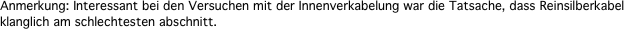 Anmerkung: Interessant bei den Versuchen